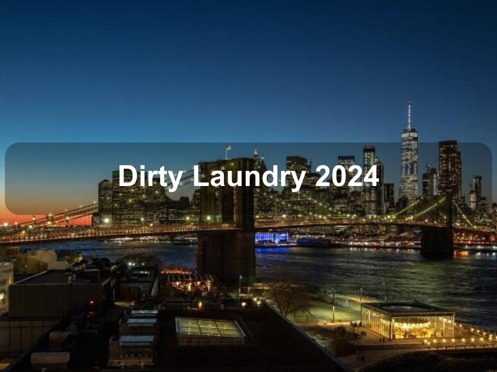 Dirty Laundry 2024 | What's on in New York NY