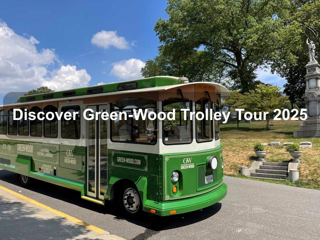 Discover Green-Wood Trolley Tour 2025 | What's on in Brooklyn NY