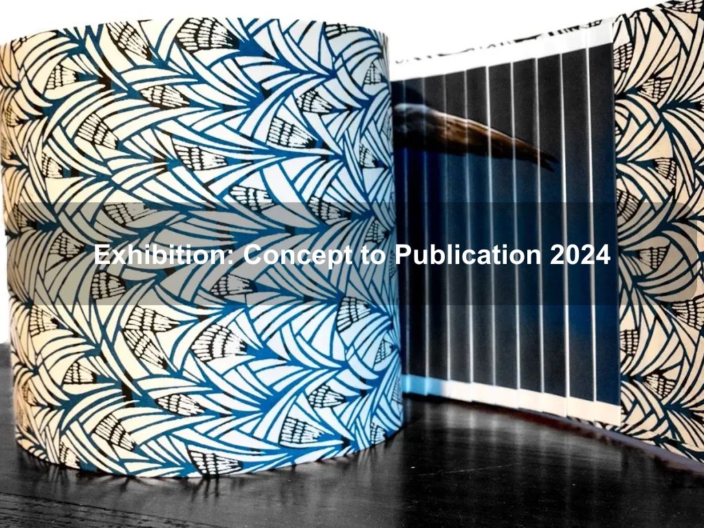 Exhibition: Concept to Publication 2024 | What's on in Griffith