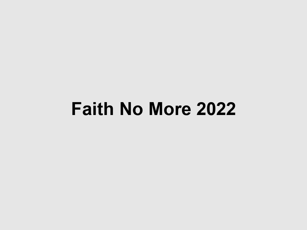 Faith No More 2022 | What's on in Perth