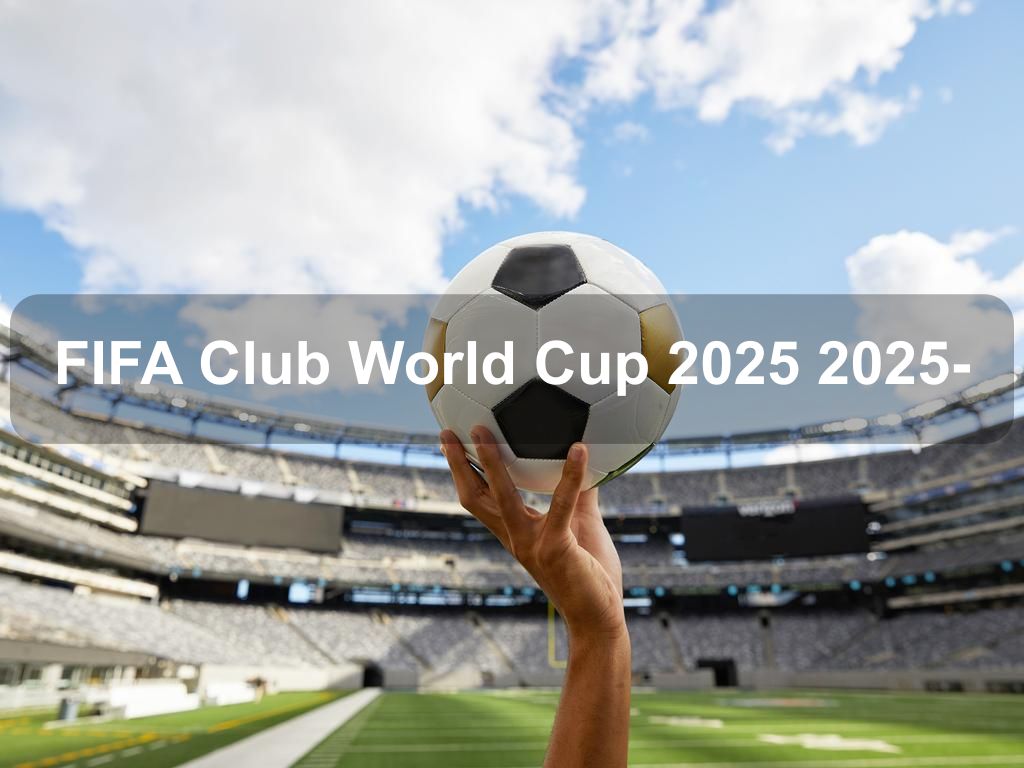 FIFA Club World Cup 2025 2025- | Not in New York City Things to Do | What's on in East Rutherford NY FIFA Club World Cup 2025 2025- | Not in New York City Things to Do | What's on in East Rutherford NY