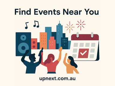 Discover gigs, parties, and hidden gems in your city instantly with UpNext.com.au - your go-to local event guide.
