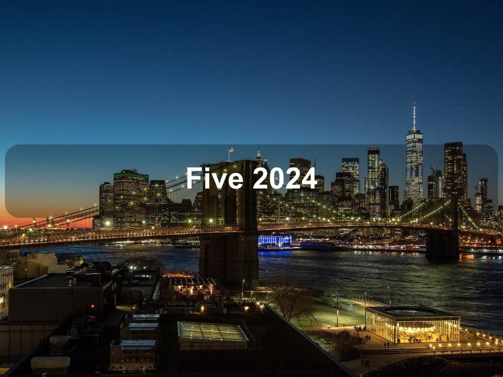 Five 2024 | What's on in New York NY