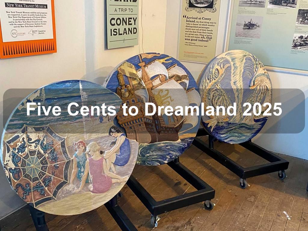 Five Cents to Dreamland 2025 | What's on in Brooklyn NY