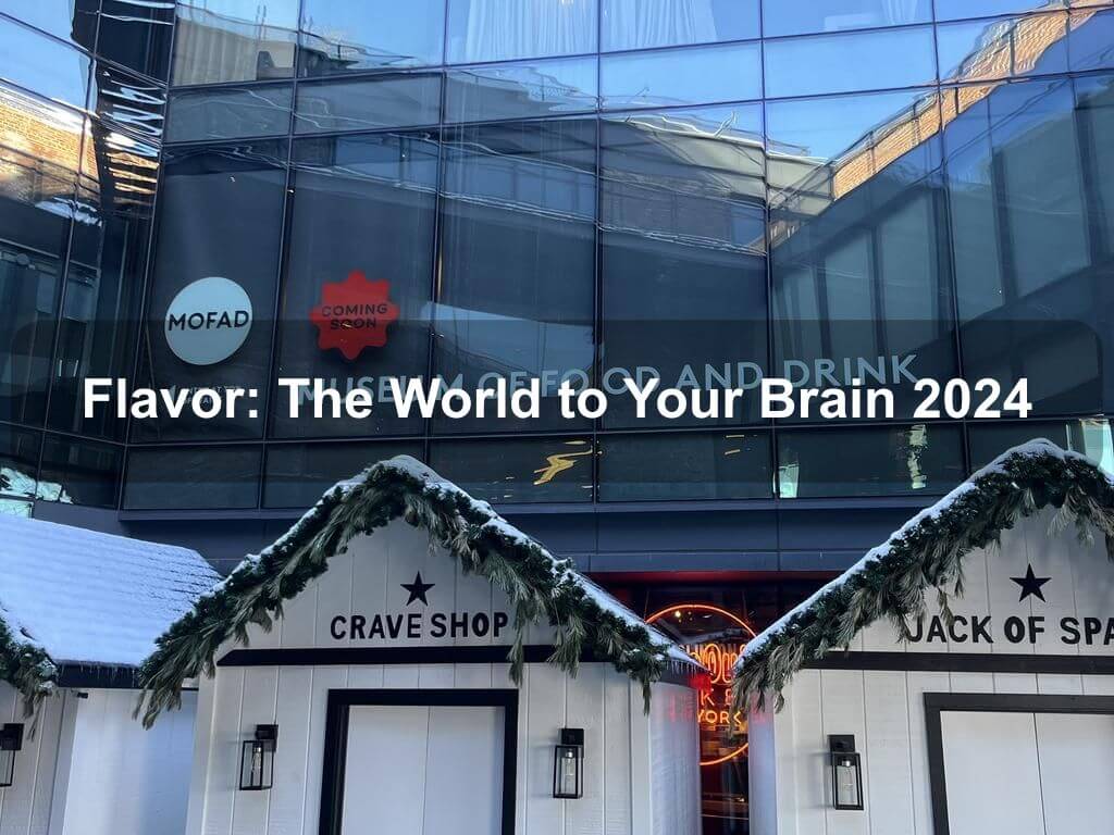 Flavor: The World to Your Brain 2024 | New York Ny