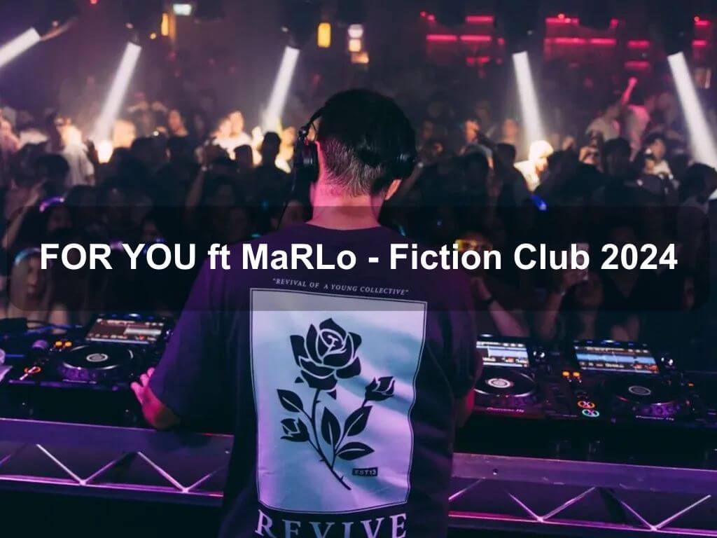 FOR YOU ft MaRLo - Fiction Club 2024 | Canberra