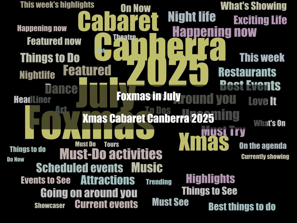 Foxmas in July Xmas Cabaret Canberra 2025 | What's on in Yarralumla Foxmas in July Xmas Cabaret Canberra 2025 | What's on in Yarralumla