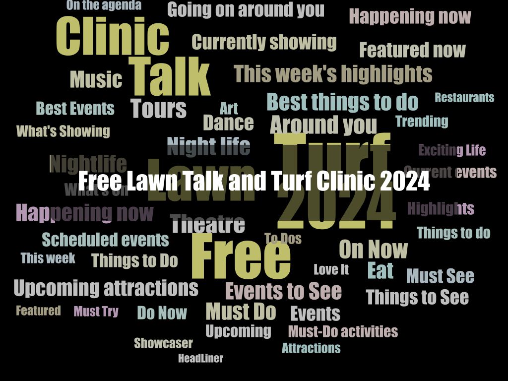 Free Lawn Talk and Turf Clinic 2024 | What's on in Chandler