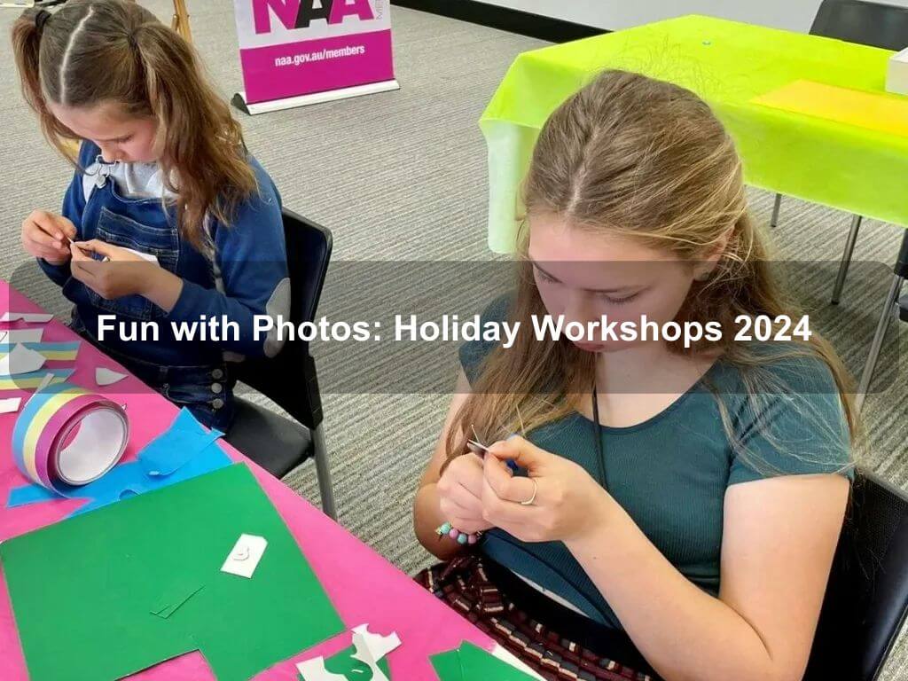 Fun with Photos: Holiday Workshops 2024 | What's on in Parkes