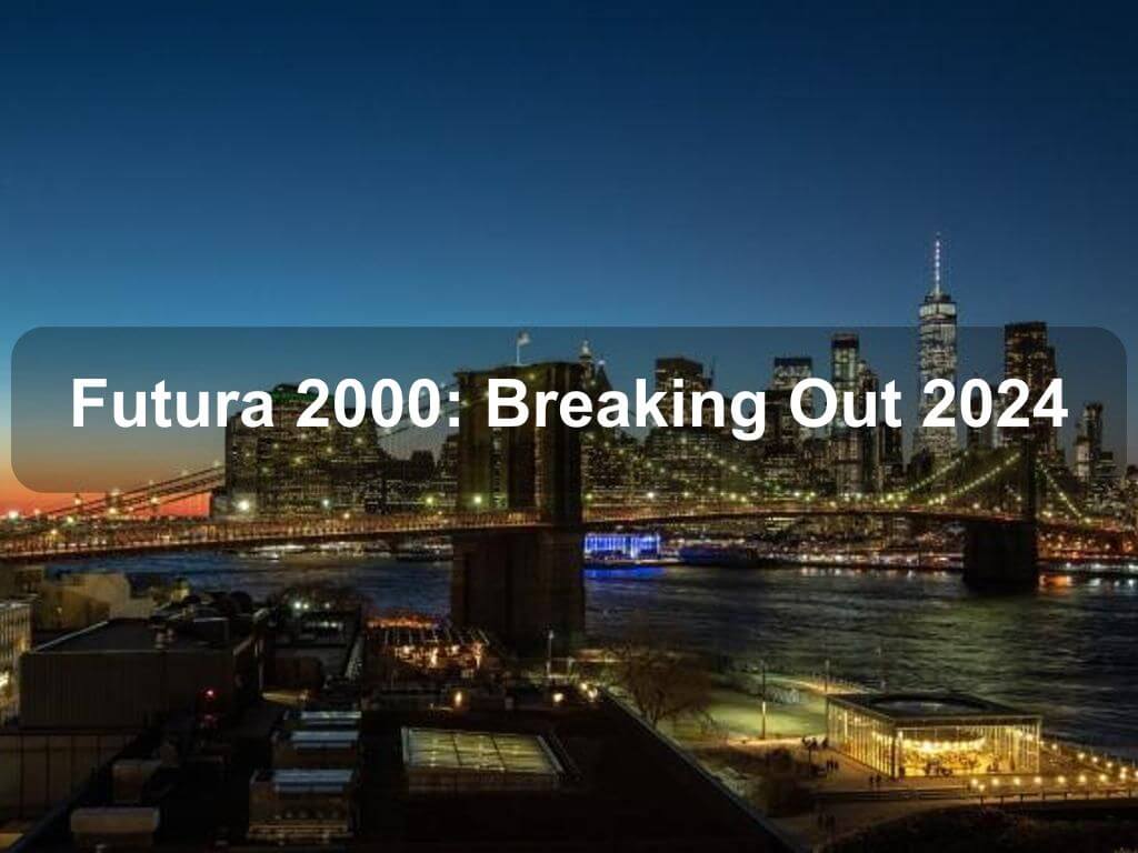 Futura 2000: Breaking Out 2024 | What's on in Bronx NY