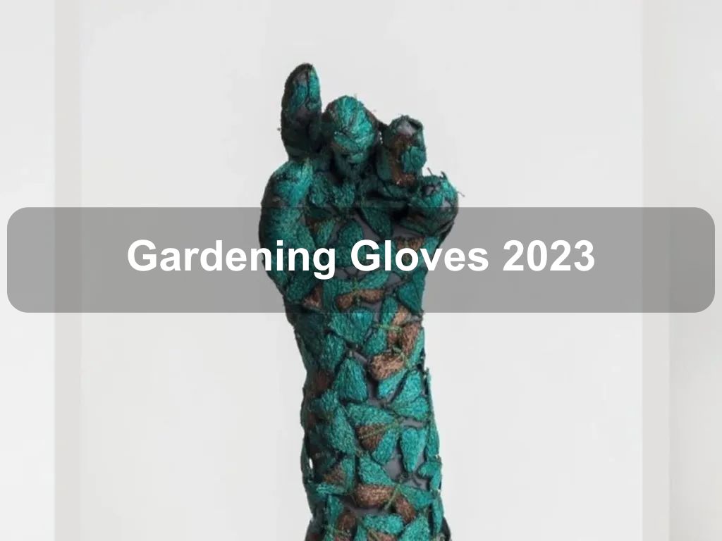 Gardening Gloves 2023 | Acton