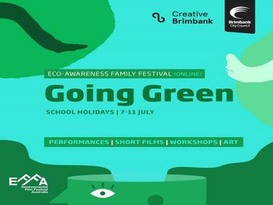 Going Green 2020 A school holiday program for primary school aged kids