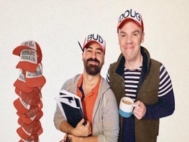 Meet Bud and Doug. Tonight is the most important night of their lives.