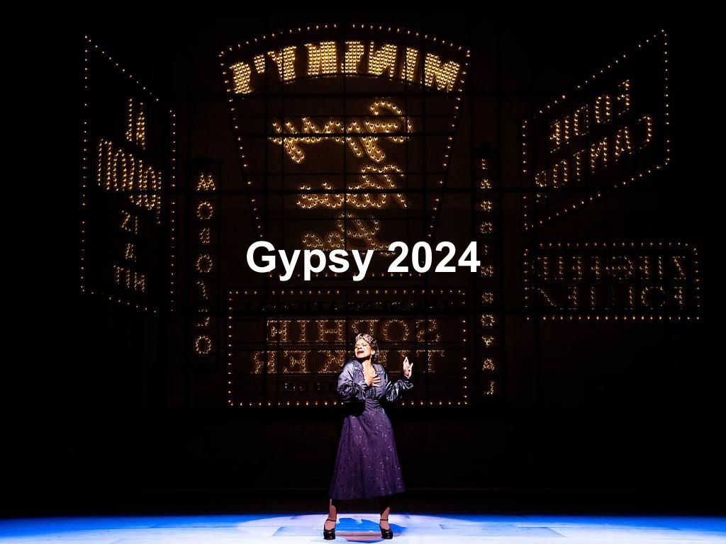 Gypsy 2024 | What's on in New York NY