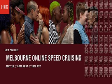 HER Online: Melbourne Online Speed Cruising 2020