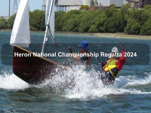 An Australian National Championship Regatta for the Heron class is held each year