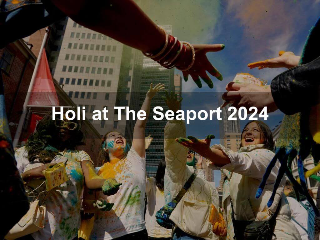 Holi at The Seaport 2024 | Manhattan Ny