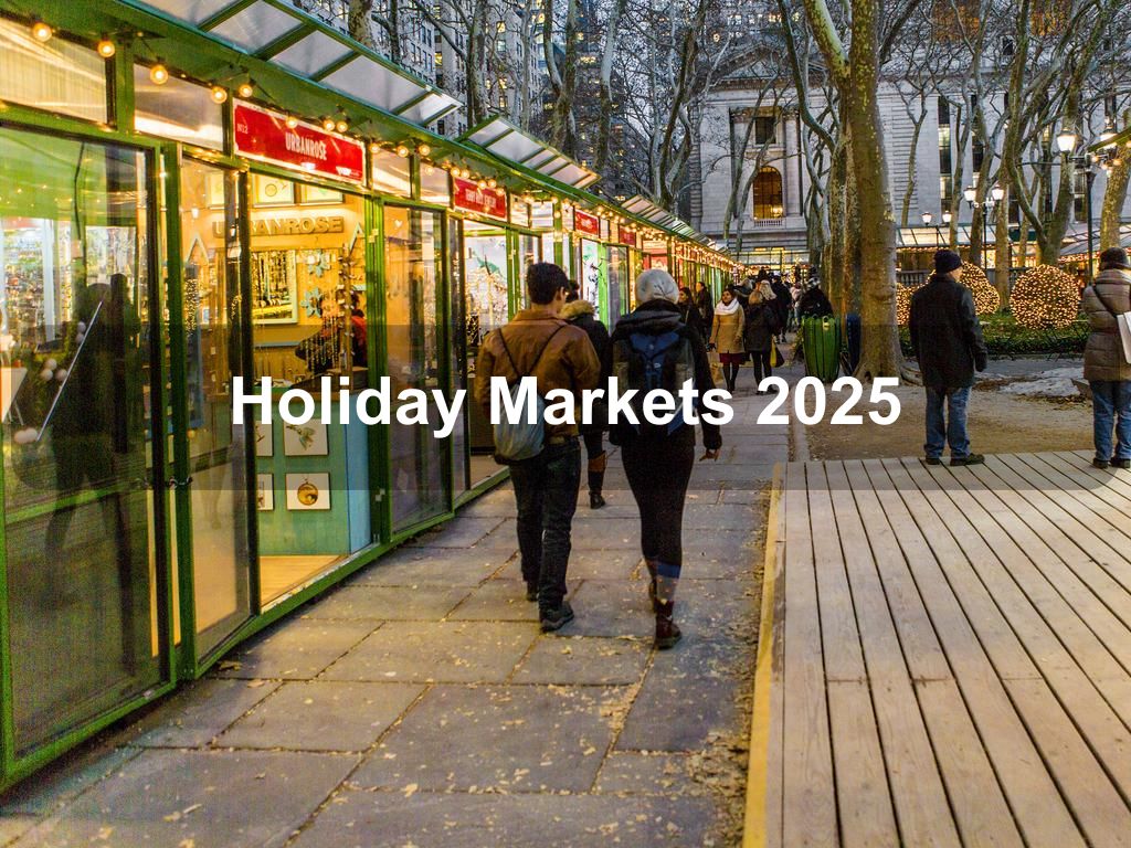 Holiday Markets 2025 | What's on in New York NY Holiday Markets 2025 | What's on in New York NY