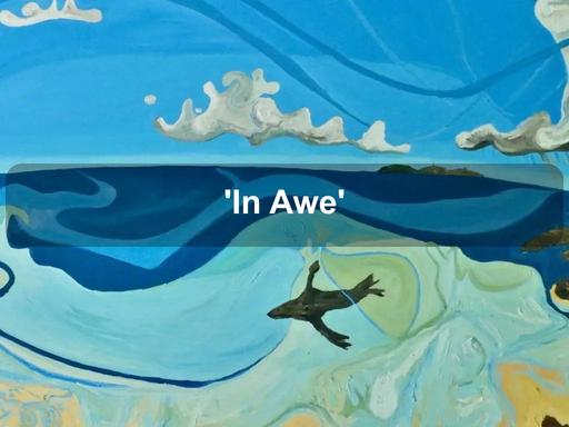 In Awe' is a solo exhibition by Daniel Allam In Awe' is a solo exhibition by Daniel Allam