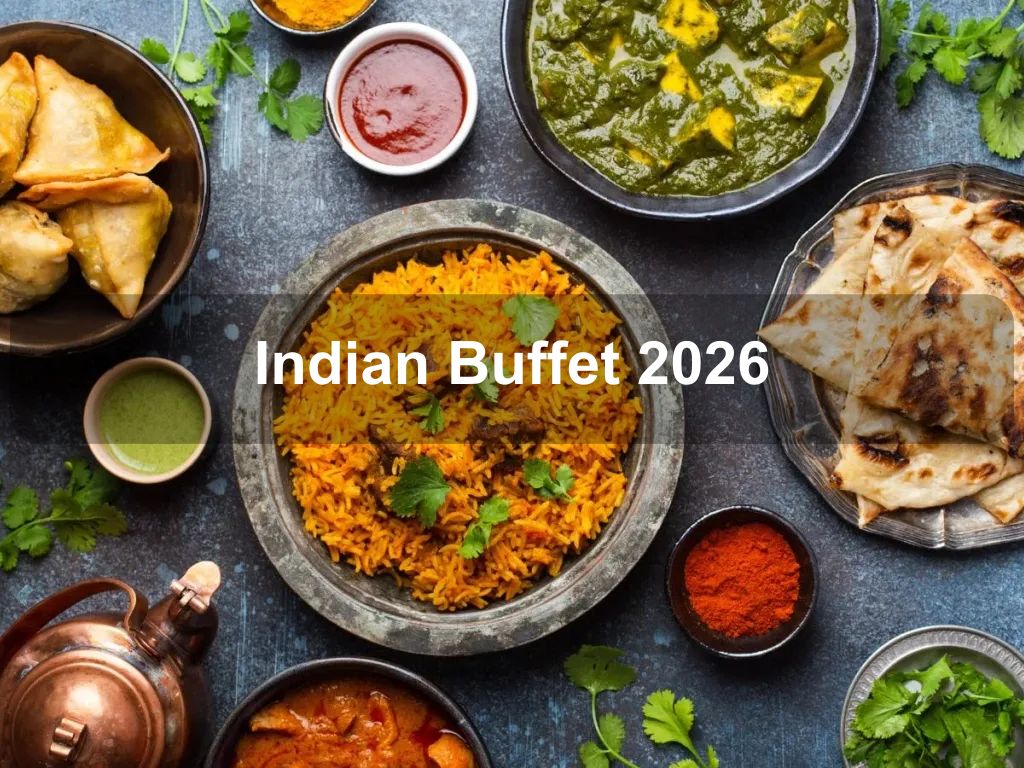 Indian Buffet 2026 | What's on in Phillip