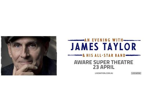 The GRAMMY award winner and Rock and Roll Hall of Fame inductee James Taylor is coming to Australia in 2024 for An Eveni...