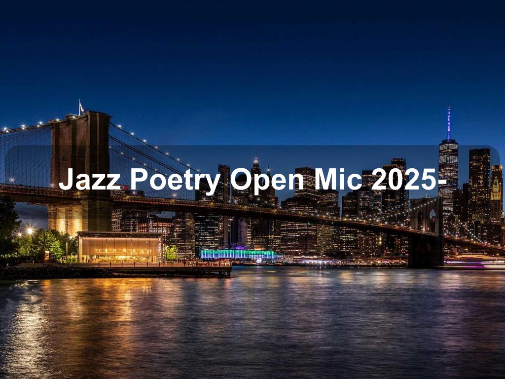Jazz Poetry Open Mic 2025- | Flushing Things to Do | What's on in New York NY