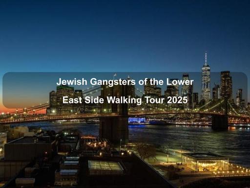 See where famed Jewish gangsters and criminals got their start on this Lower East Side Jewish Conservancy tour.