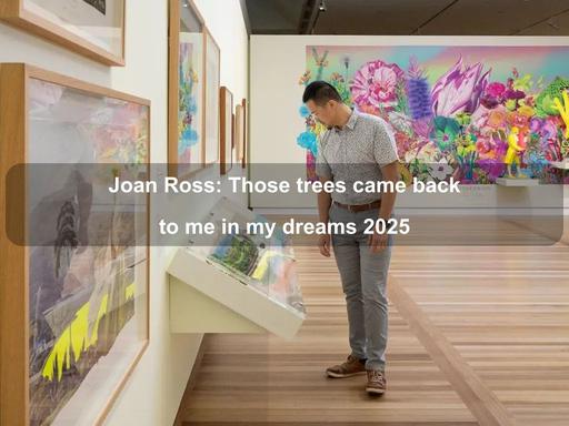 Joan Ross: Those trees came back to me in my dreams' is a vibrant and dynamic exhibition by acclaimed contemporary artist Joan Ross