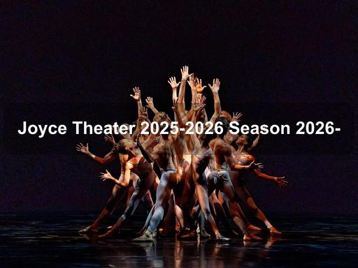Enjoy dance milestones, retrospecitves and debuts on the Joyce's stages.