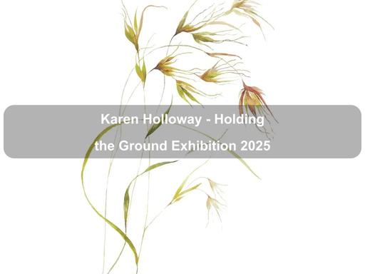 Holding the Ground: The Fragility and Resilience of Native Grasses is a new exhibition by Canberra-based artist Karen Holloway at Strathnairn Arts Holding the Ground: The Fragility and Resilience of Native Grasses is a new exhibition by Canberra-based artist Karen Holloway at Strathnairn Arts
