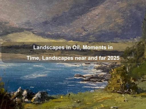 Kyeema Art Gallery Presents - Geoff Naylors Landcapes in Oil, Moments in time, Landscapes near and Far