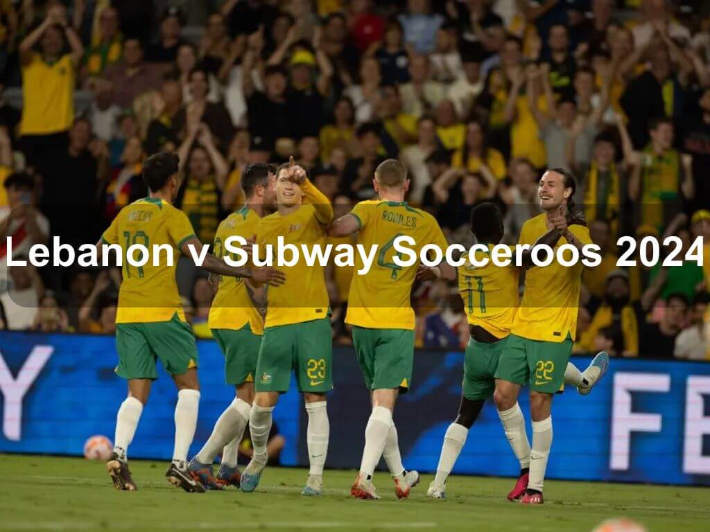 Lebanon v Subway Socceroos 2024 | Bruce