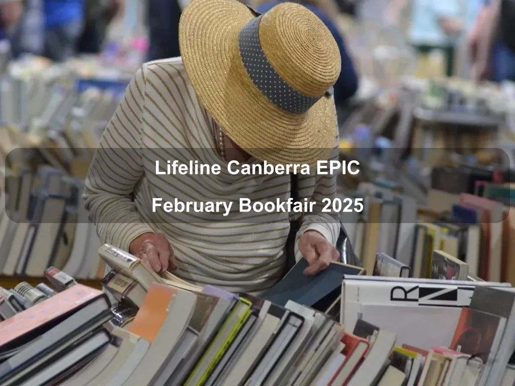 Lifeline Canberra EPIC February Bookfair 2025 | What's on in Mitchell