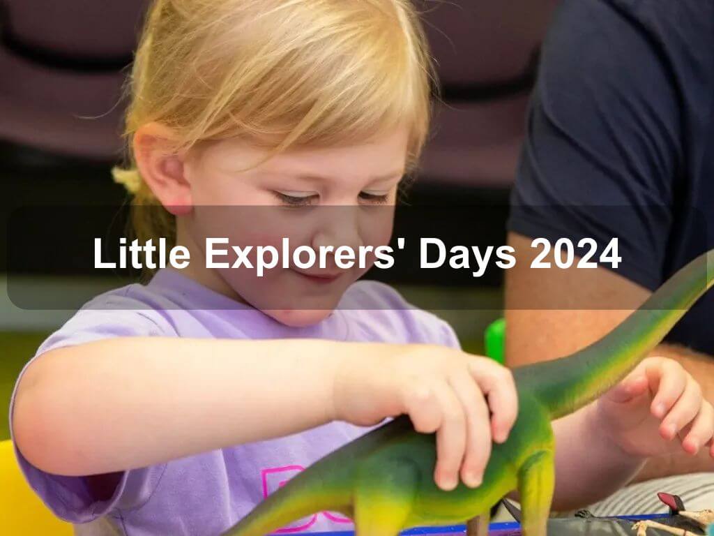 Little Explorers' Days 2024 | Parkes