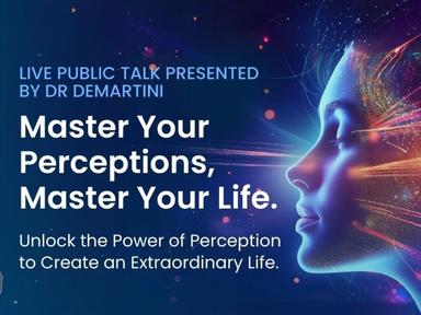 Master Your Perceptions, Master Your Life.