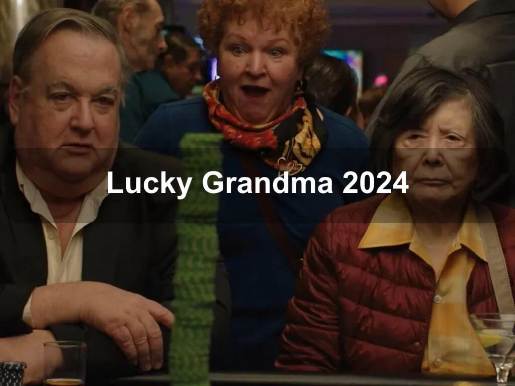 Lucky Grandma 2024 | Acton