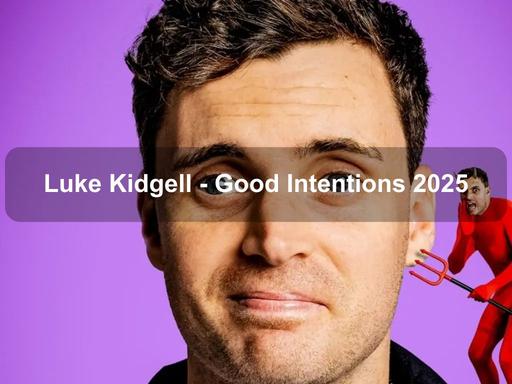 Luke Kidgell kicks off his new World Tour in Australia in 2025!Luke is known for his viral crowd-work interactions that often lead to some fairly unusual, yet hilarious encounters Luke Kidgell kicks off his new World Tour in Australia in 2025!Luke is known for his viral crowd-work interactions that often lead to some fairly unusual, yet hilarious encounters