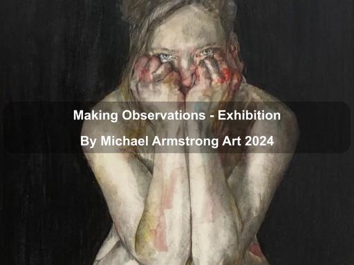 Making Observations by Michael Armstrong is a local art exhibition showing at the Front Gallery and Cafe in Lyneham