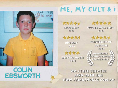See the incredible true story of cult-raised comedian Colin Ebsworth.