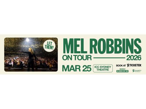 Experience Mel Robbins LIVE and like never before on her second global tour: Let Them Tour 2026, presented by TEG Dainty... Experience Mel Robbins LIVE and like never before on her second global tour: Let Them Tour 2026, presented by TEG Dainty...