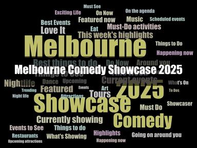 Get ready to laugh out loud with the Melbourne Comedy Showcase!