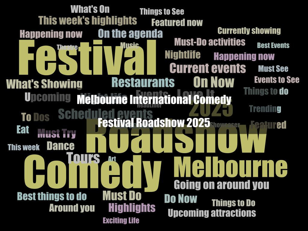 Melbourne International Comedy Festival Roadshow 2025 | What's on in Bayswater