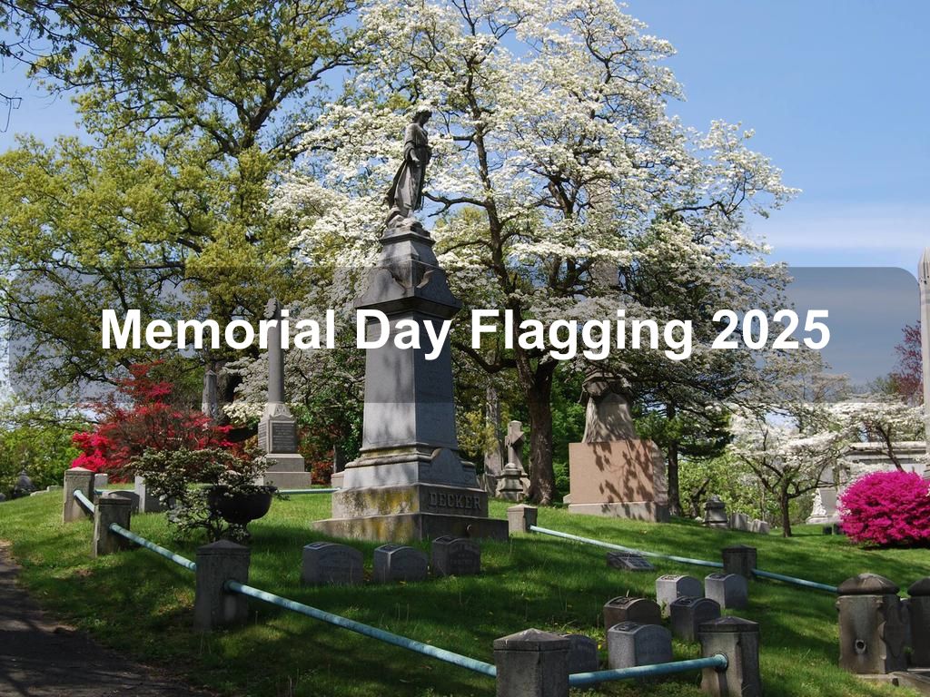 Memorial Day Flagging 2025 | What's on in Bronx NY Memorial Day Flagging 2025 | What's on in Bronx NY