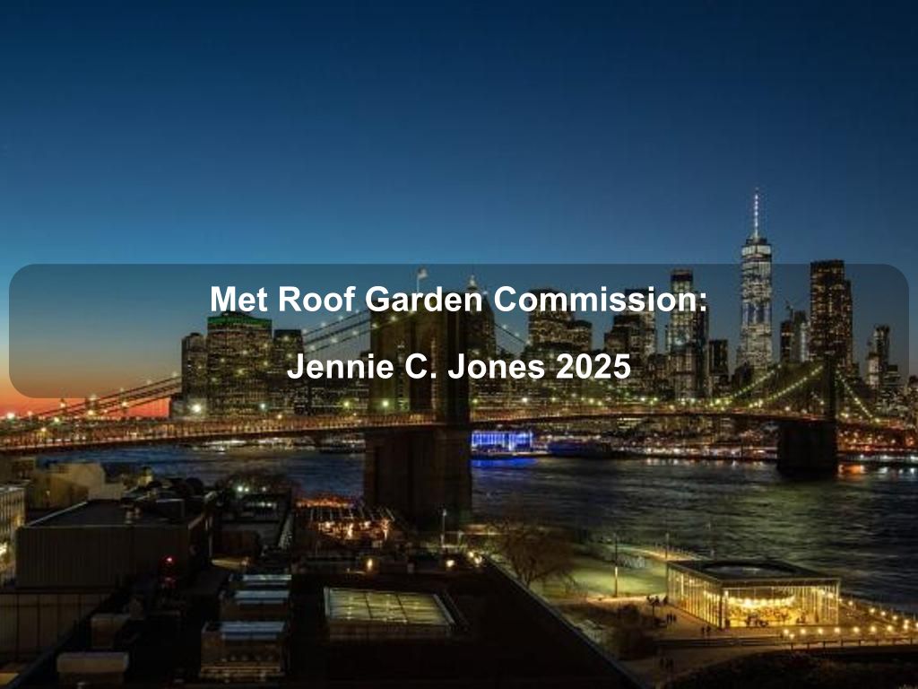 Met Roof Garden Commission: Jennie C. Jones 2025 | What's on in Manhattan NY