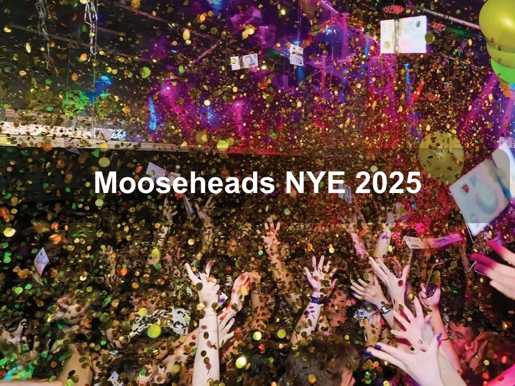 Mooseheads NYE 2025 | What's on in Canberra