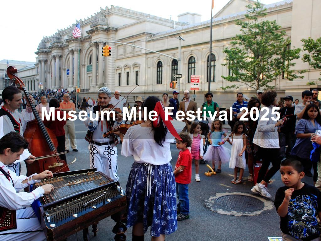 Museum Mile Festival 2025 | What's on in Manhattan NY