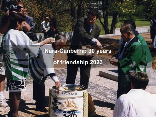 This exhibition, developed by the Committee in collaboration with Canberra Museum and Galley (CMAG), celebrates 30 years of friendship and cultural exchange between the sister cities of Nara, in Japan, and Canberra