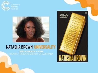 The Canberra Writers Festival presents a special In Conversation event with Natasha Brown. The Canberra Writers Festival presents a special In Conversation event with Natasha Brown.