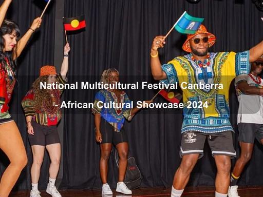 Join the National Multicultural Festival in Canberra for an unforgettable African Cultural Showcase! Get ready to be captivated by the vibrant beats, mesmerizing dances, and stunning fashion of Africa