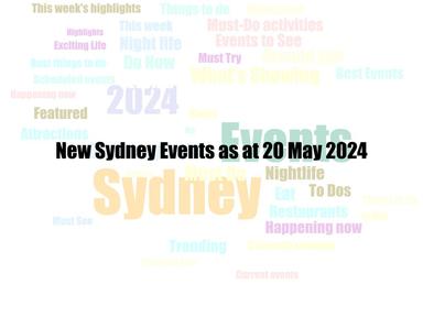 New Sydney Events as at 20 May 2024